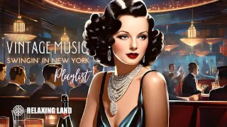 🎧Vintage Swing Music Playlist  Vintage Swing Jazz Music Mix [upl. by Sashenka27]