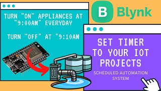 Set Timer Based Trigger to IoT Projects using Blynk  ESP32 [upl. by Redan]