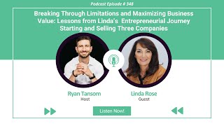 Ep 348  Breaking Through Limitations and Maximizing Business Value Lessons from Linda Rose [upl. by Hardi]