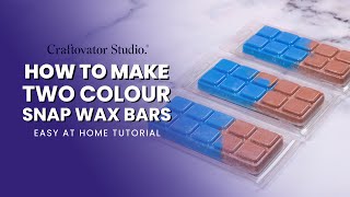 How to Make Two Colour Snap Wax Melts  Beginners Guide [upl. by Oah]