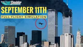 911 Full Flight Simulation  September 11th [upl. by Brown839]