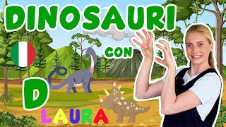 Impara i Dinosauri con Laura  Maestra per i Piccoli [upl. by Palmer981]