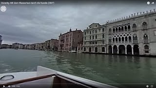 Venedig Mit dem Wassertaxi durch die Kanäle 360° [upl. by Hebrew]