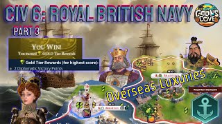 Royal British Navy Expanding Far and Wide Civ 6 [upl. by Lectra715]