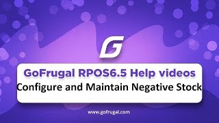 How to Configure and Maintain Negative Stock for the Items in GoFrugal RPOS65 [upl. by Joash]