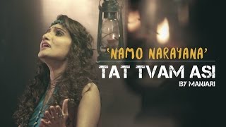 Namo Narayana  Tat Tvam Asi by Manjari  Video HD [upl. by Tennek]