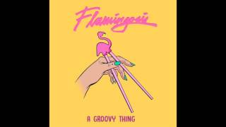 Flamingosis  A Groovy Thing Full Album [upl. by Leunamme945]