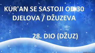 28 DIO DŽUZ PREVOD KURANA  ČITANJE ZNAČENJA NA BOSANSKI JEZIK [upl. by Albertine]