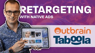 Retargeting amp Native Ads Taboola Outbrain [upl. by Fee]