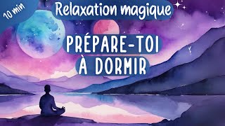 Relaxation du soir 🌀 Préparation énergétique CorpsEsprit avant de dormir  10 minutes [upl. by Paul184]