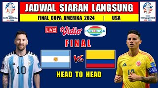 JADWAL FINAL COPA AMERIKA 2024 LIVE INDOSIAR  ARGENTINA vs KOLOMBIA  HEAD TO HEAD [upl. by Cooley]