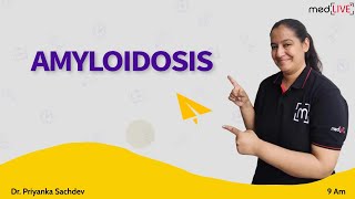 Amyloidosis  Classification and Stains  MedLive  Dr Priyanka Sachdev [upl. by Germain]