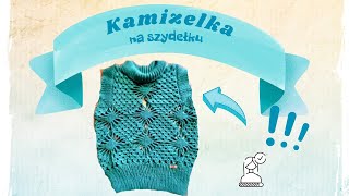 🧶KAMIZELKA NA SZYDEŁKU [upl. by Chancellor]