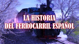 Breve historia del ferrocarril de España  desde sus comienzos hasta hoy [upl. by Giarg635]