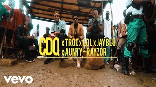 CDQ  Kosere official video ft Trod Lol Aunty Razor Jayblu [upl. by Leahcym]