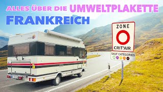 Französische Umweltplakette CritAir am Wohnmobil Alle Infos zu Wer wie Wo wann Ob braucht man DIE [upl. by Furey]