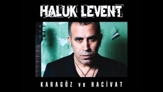 HALUK LEVENT  KRAL ÇIPLAK [upl. by Frasquito590]