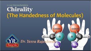 Chirality  The Handedness of Molecules  Stereogenic center  YR Pharma Tube  Dr Yerra Rajeshwar [upl. by Emogene]