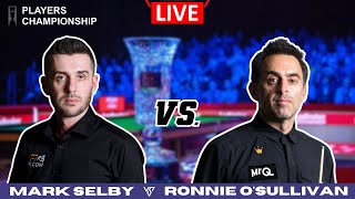 LIVE🔴 Mark Selby vs Ronnie OSullivan  Players Championship 2024 QUARTERFINALS with live odds [upl. by Lauri]