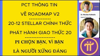 PCT thông tin về Roadmap V2  2012 Stellar chính thức phát hành giao thức 20 [upl. by Weitman]