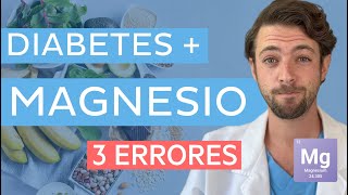 ¿MAGNESIO para la DIABETES ❌ 3 ERRORES comunes [upl. by Hiller]