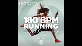 180 BPM Running Workout Mix Vol 8 by Power Music Workout [upl. by Ruel]