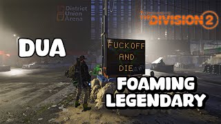 How to Foam Legendary DUA  TutorialToastey  The Division 2 [upl. by Sherar553]