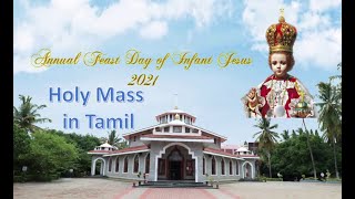 Holy Mass  Tamil  Infant Jesus Feast 2021  Pushpashrama Infant Jesus Shrine Mysuru [upl. by Pratte]