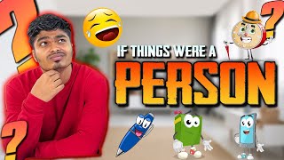 What if THINGS is a person 🤔😂🔥  HARISHHATRICKS  harishhatricks youtube comedy [upl. by Tracie]