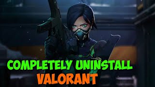 How to Completely Uninstall Valorant From PC  2 Methods [upl. by Kifar985]