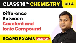 Class 10 Chemistry Chapter 4  Difference Between Covalent and Ionic Compound [upl. by Corry]