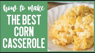 How to Make The Best Corn Casserole Recipe Jiffy Corn Casserole [upl. by Negrom205]