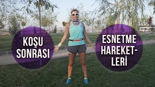 Koşu Sonrası Esnetme Hareketleri [upl. by Nitsraek]