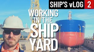 SAILORS WORKING IN A SHIPYARD  SHIPS vLOG 2  PORTUGAL  LIFE AT SEA [upl. by Keever]