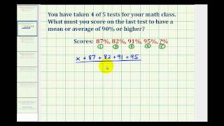 Ex Find a Score Needed for a Specific Average [upl. by Sill]