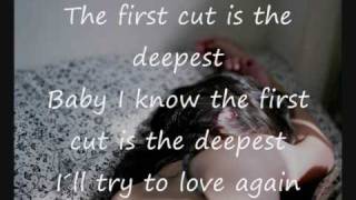 The first cut is the deepest  Sheryl Crow lyrics [upl. by Shaefer352]