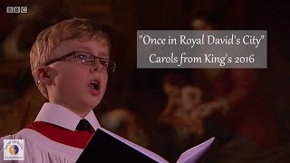 Carols from Kings 2016  1 quotOnce in Royal Davids Cityquot  The Choir of Kings College Cambridge [upl. by Akiehsat]