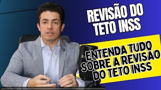 Revisão do Teto INSS entenda mais sobre essa Revisão do Teto INSS [upl. by Anne]