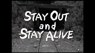 STAY OUT and STAY ALIVE [upl. by Harvison]