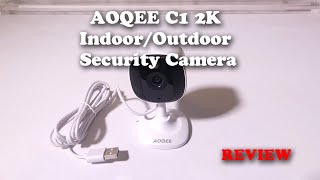 AOQEE C1 2K IndoorOutdoor Security Camera REVIEW [upl. by Ahsillek361]