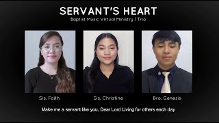 Servants Heart  Baptist Music Virtual Ministry  Trio [upl. by Vacuva301]