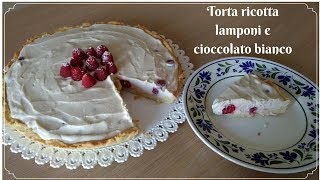 Torta ricotta lamponi e cioccolato bianco [upl. by Stefania140]