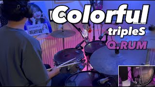 tripleS트리플에스  Colorful  Drum Cover by QRUM [upl. by Ennayr]