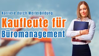 Weiterbildung nach der Ausbildung Kaufleute für Büromanagement  GripsCoachTV [upl. by Aicul236]