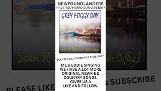 Jason Sings With Eddie Coffey Grey Foggy Day Newfie Music NL Music Newfoundland Music shorts [upl. by Yhtir]