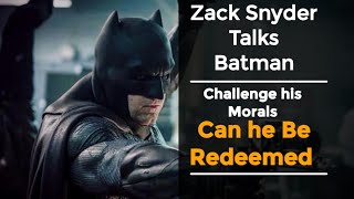 Zack Snyder Talks Batman [upl. by Feldman]