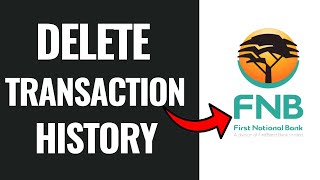 How To Delete Transaction History On FNB App [upl. by Ycaj]