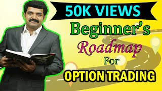 Beginners Roadmap for Option Trading [upl. by Grimbly]