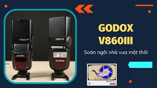 Godox V860III  Đèn speedlite đáng mua nhất hiện nay [upl. by Rider70]