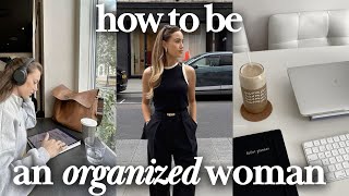 How To Be An Organized Woman  18 Habits To Reset amp Organize Your Life  Fiercely Feminine Ep 18 [upl. by Teddman977]